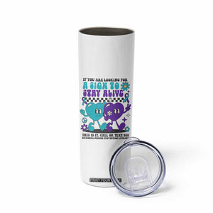 Suicide Prevention Call Or Text 988 Skinny Tumbler If You Are Looking For A Sign To Stay Groovy TS09 Print Your Wear