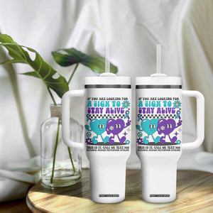 Suicide Prevention Call Or Text 988 Tumbler With Handle If You Are Looking For A Sign To Stay Groovy TS09 Print Your Wear