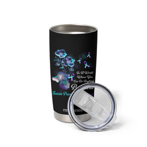 Suicide Prevention Be Kind Tumbler Cup Elephant In A World Where You Can Be Anything TS09 Print Your Wear