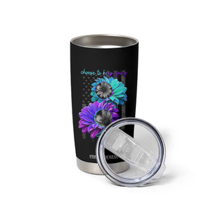 Choose To Keep Going Semicolon Suicide Prevention Tumbler Cup TS09 Print Your Wear
