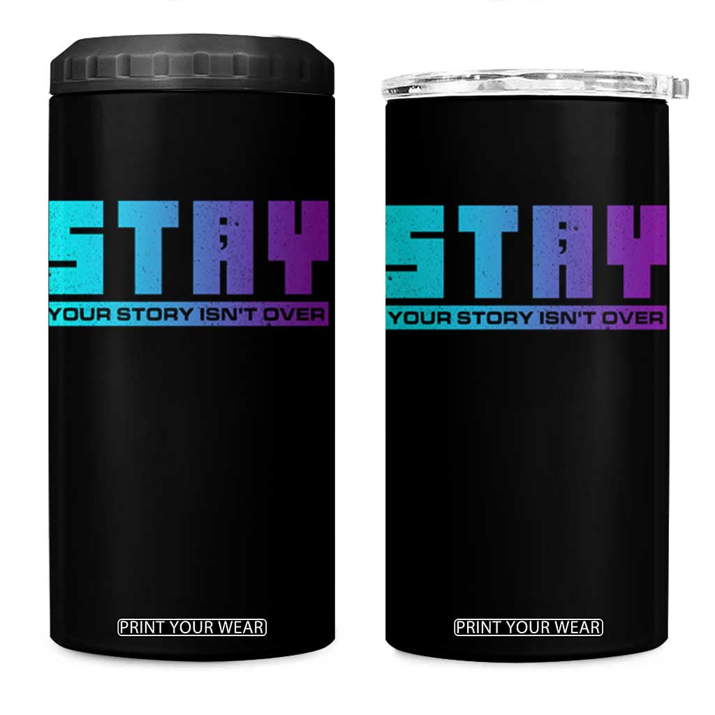 Suicide Prevention 4 in 1 Can Cooler Tumbler Stay Your Story Is Not Over Semicolon TS09 One Size: 16 oz Black Print Your Wear