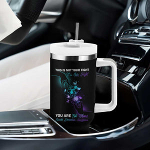 Suicide Prevention Tumbler With Handle This Is Not Your Fight Its Our Fight You Are Not Alone TS09 Print Your Wear