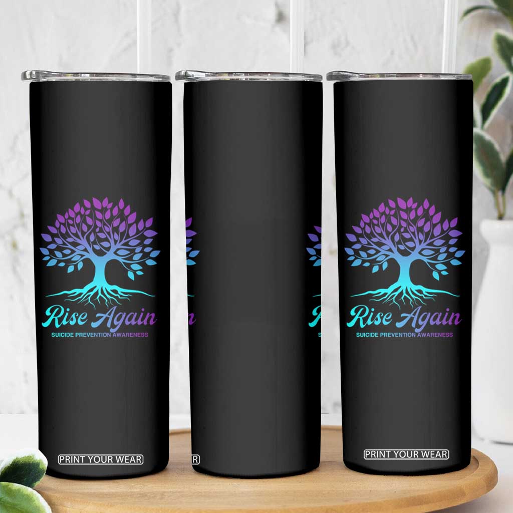 Suicide Prevention Rise Again Skinny Tumbler TS09 Print Your Wear