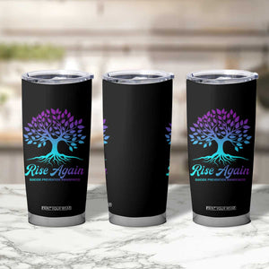 Suicide Prevention Rise Again Tumbler Cup TS09 Print Your Wear