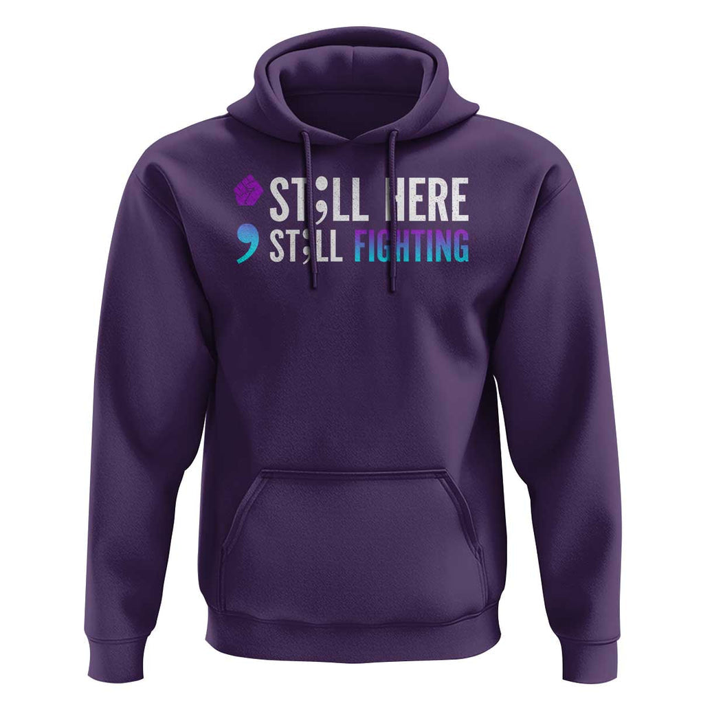 Still Here Still Fighting Semicolon Suicide Prevention Hoodie TS09 Purple Print Your Wear