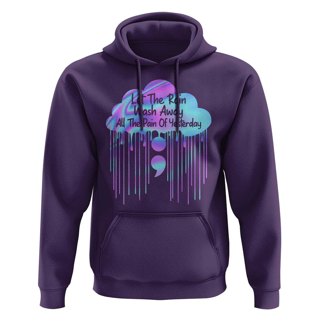 Suicide Prevention Hoodie Let The Rain Wash Away All The Pain Of Yesterday TS09 Purple Print Your Wear