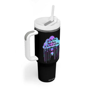 Suicide Prevention Tumbler With Handle Let The Rain Wash Away All The Pain TS09 Print Your Wear