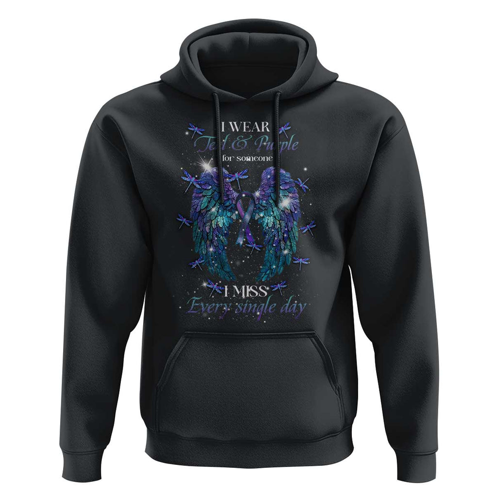 For Someone I Miss Every Single Day Hoodie I Wear Teal And Purple Suicide Prevention TS09 Black Print Your Wear