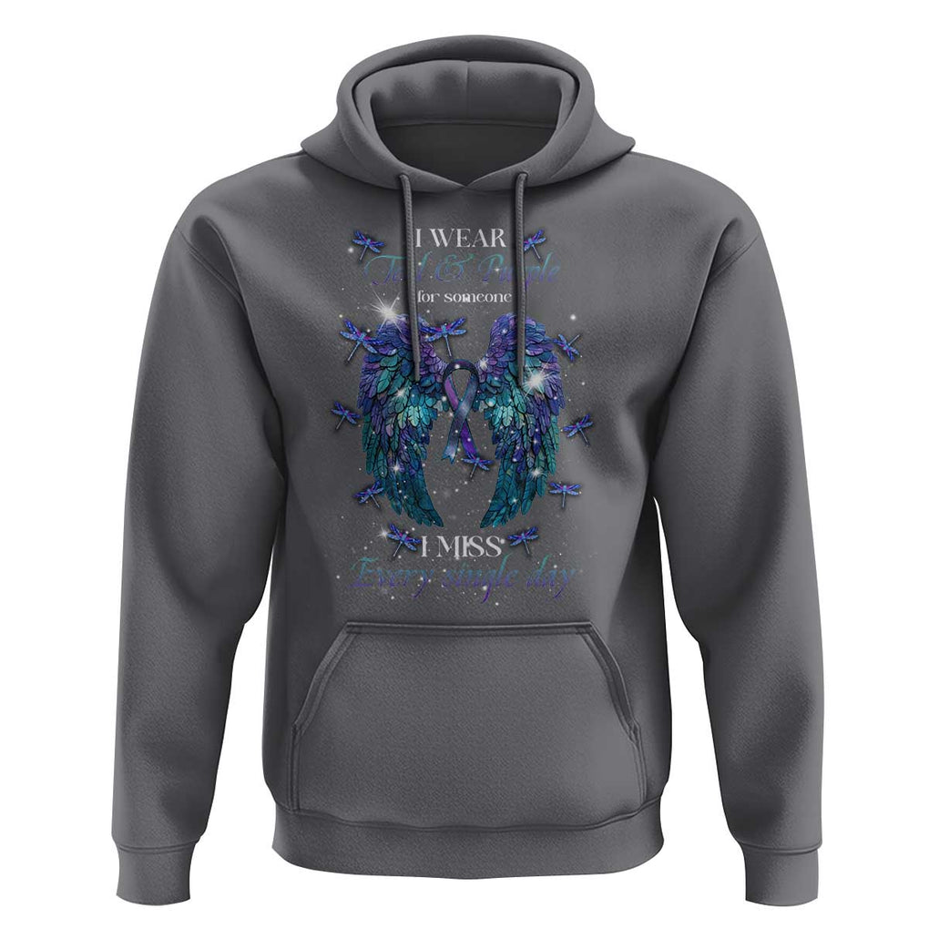 For Someone I Miss Every Single Day Hoodie I Wear Teal And Purple Suicide Prevention TS09 Charcoal Print Your Wear
