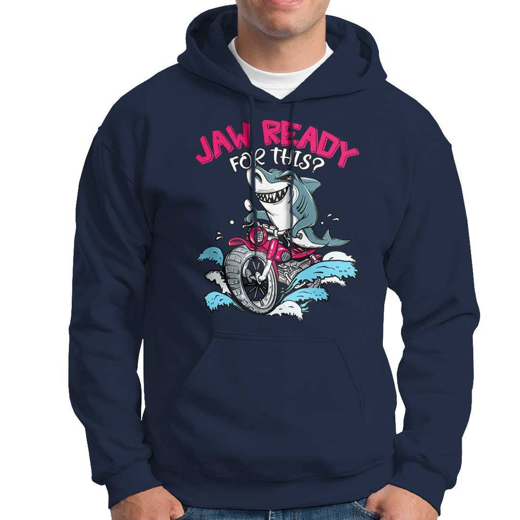 Shark Lover Hoodie Jaw Ready For This Riding Motorbike TS09 Navy Print Your Wear