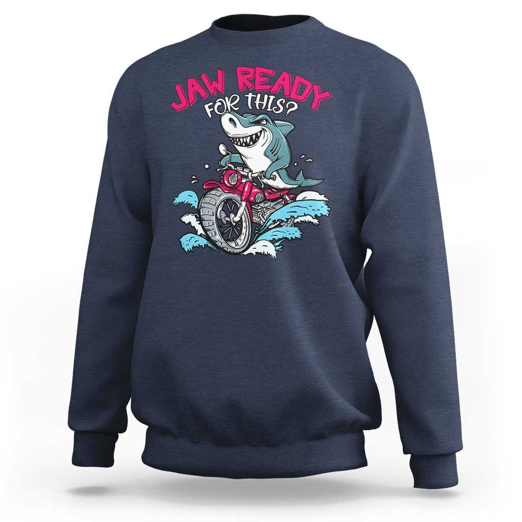 Shark Lover Sweatshirt Jaw Ready For This Riding Motorbike TS09 Navy Print Your Wear