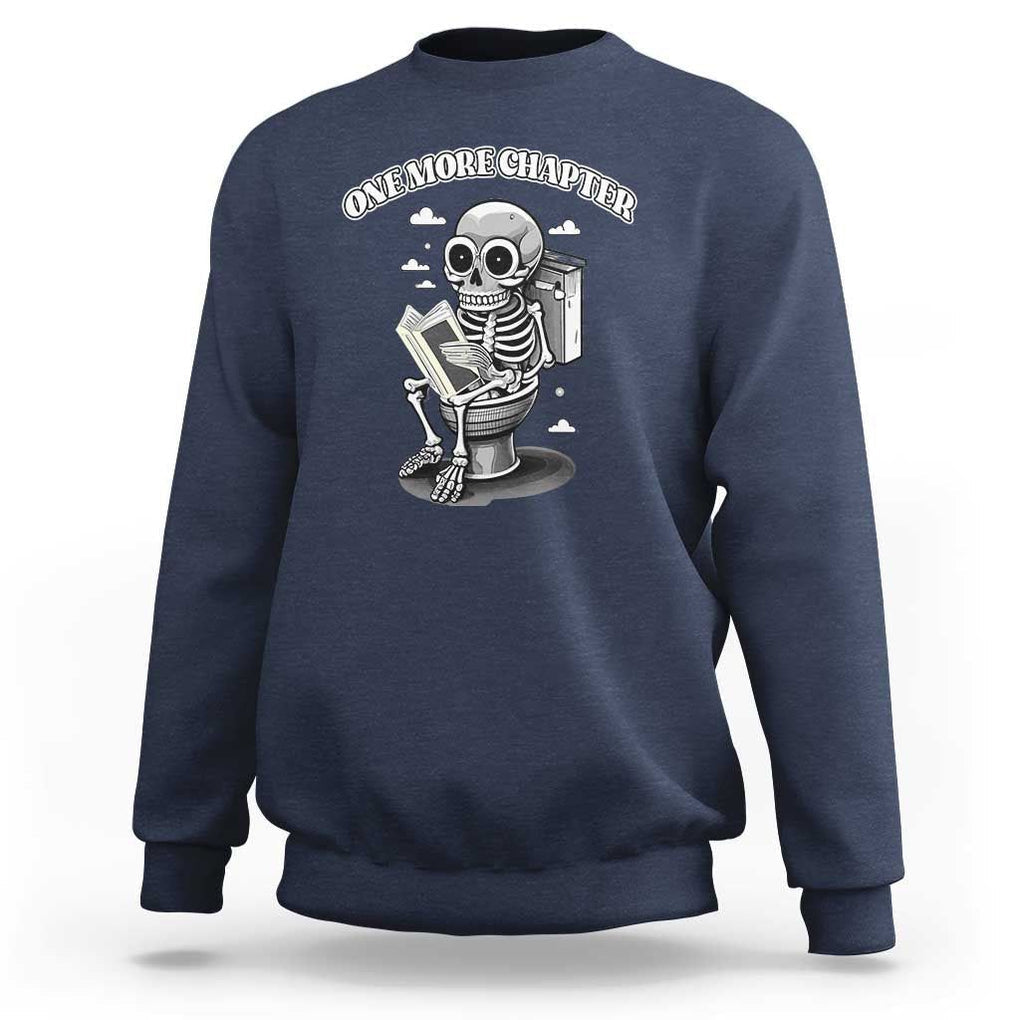 Book Lover Sweatshirt One More Chapter Bookaholic Skeleton TS09 Navy Print Your Wear