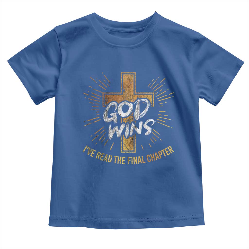 Funny Christian Baby Shirt I've Read the Final Chapter God Wins TS09 Royal Blue Print Your Wear