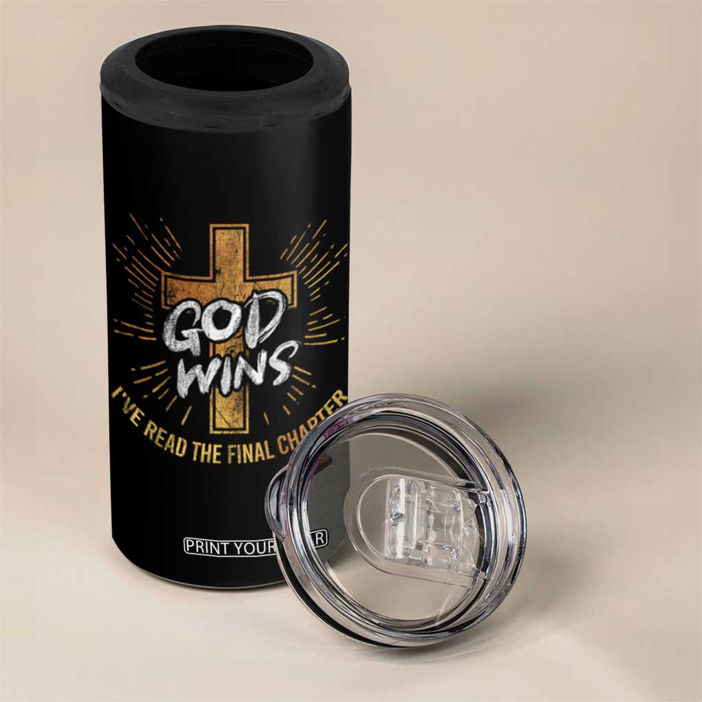 Funny Christian 4 in 1 Can Cooler Tumbler I've Read the Final Chapter God Wins TS09 Print Your Wear