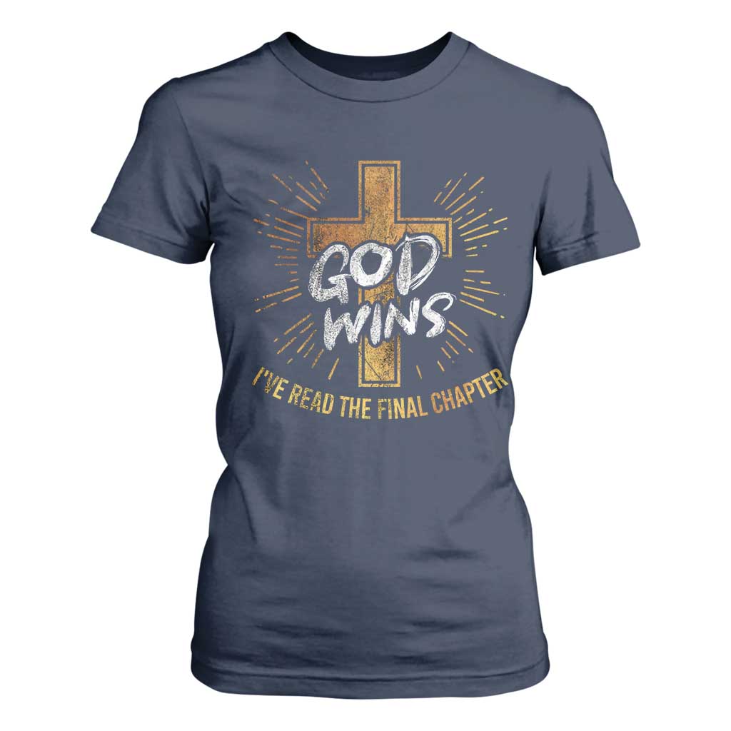 Funny Christian T Shirt For Women I've Read the Final Chapter God Wins TS09 Navy Print Your Wear