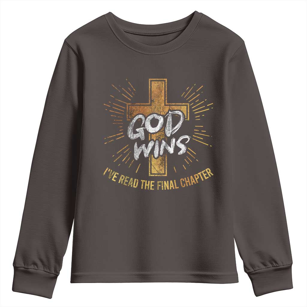 Funny Christian Youth Sweatshirt I've Read the Final Chapter God Wins TS09 Dark Chocolate Print Your Wear