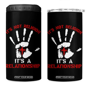 Christian 4 in 1 Can Cooler Tumbler It's Not Religion It's A Relationship TS09 One Size: 16 oz Black Print Your Wear