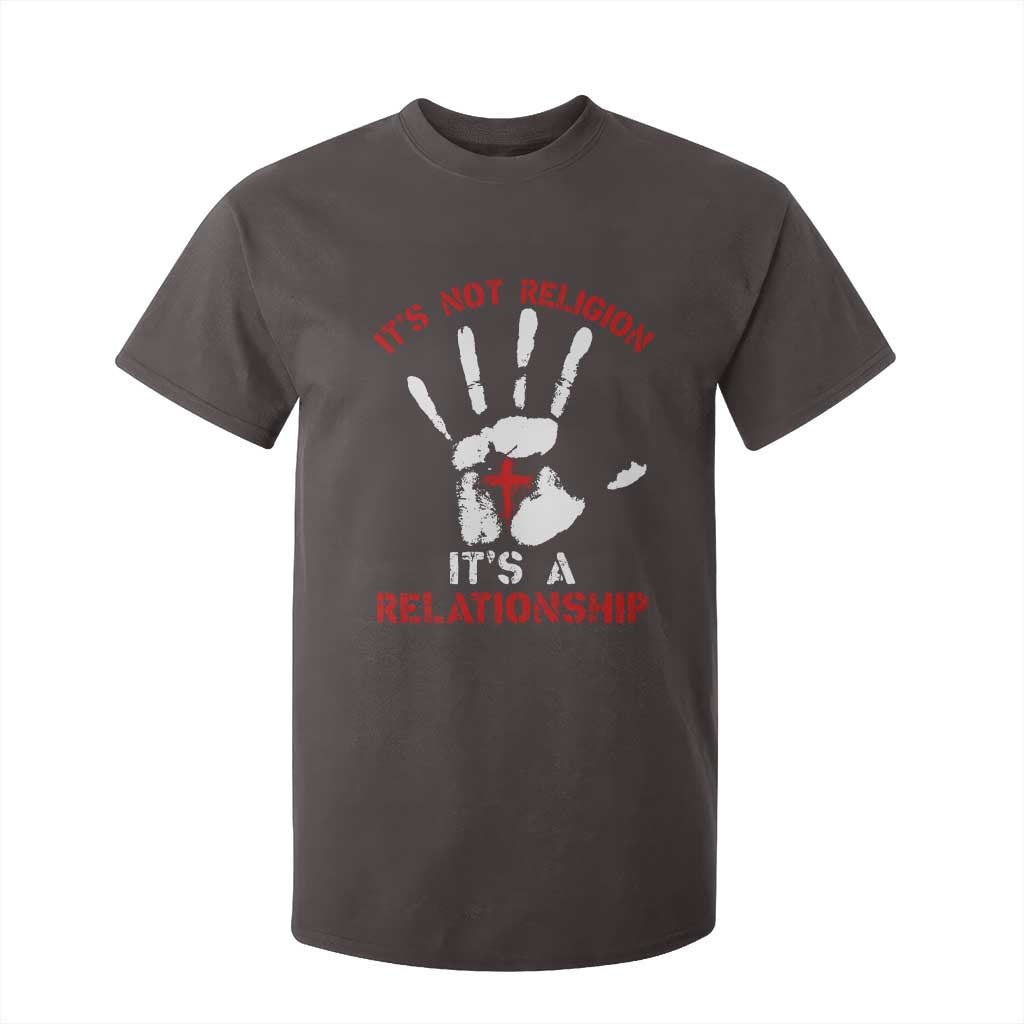 Christian T Shirt For Kid It's Not Religion It's A Relationship TS09 Dark Chocolate Print Your Wear