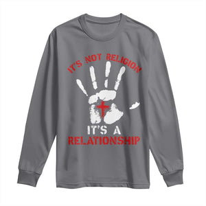 Christian Long Sleeve Shirt It's Not Religion It's A Relationship TS09 Charcoal Print Your Wear