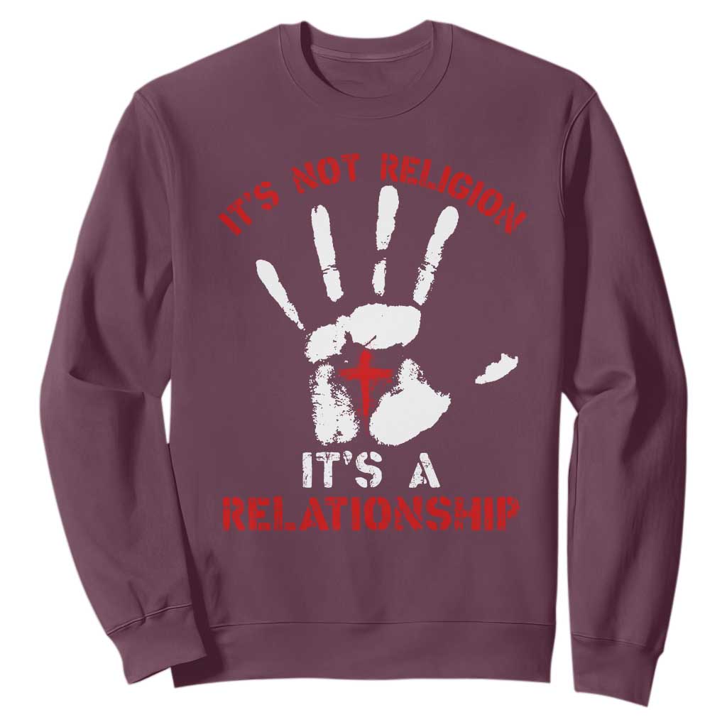 Christian Sweatshirt It's Not Religion It's A Relationship TS09 Maroon Print Your Wear