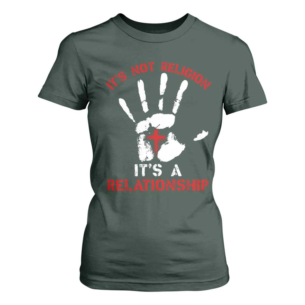 Christian T Shirt For Women It's Not Religion It's A Relationship TS09 Dark Forest Green Print Your Wear