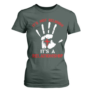 Christian T Shirt For Women It's Not Religion It's A Relationship TS09 Dark Forest Green Print Your Wear