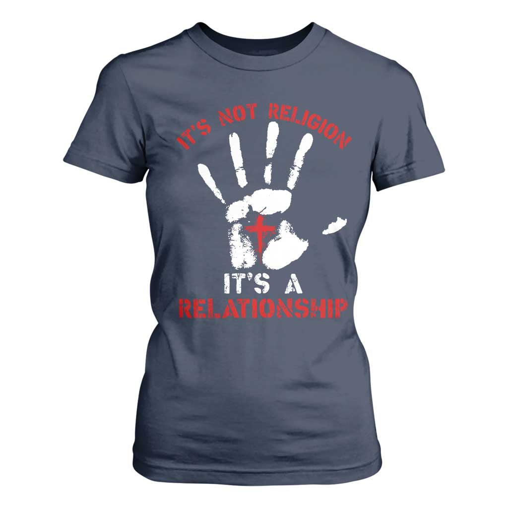 Christian T Shirt For Women It's Not Religion It's A Relationship TS09 Navy Print Your Wear