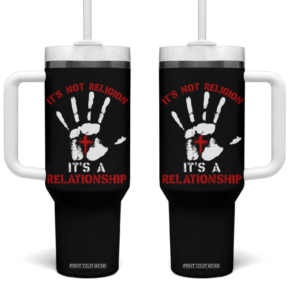 Christian Tumbler With Handle It's Not Religion It's A Relationship TS09 One Size: 40 oz Black Print Your Wear