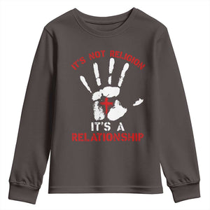 Christian Youth Sweatshirt It's Not Religion It's A Relationship TS09 Dark Chocolate Print Your Wear