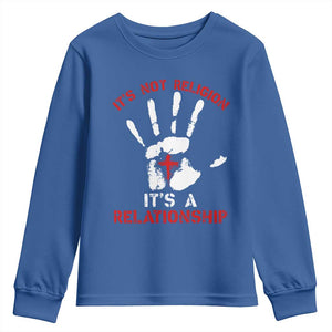 Christian Youth Sweatshirt It's Not Religion It's A Relationship TS09 Royal Blue Print Your Wear