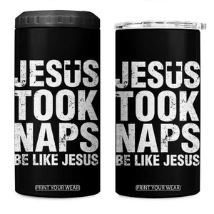 Funny Christian 4 in 1 Can Cooler Tumbler Jesus Took Naps Be Like Jesus TS09 One Size: 16 oz Black Print Your Wear