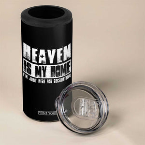 Funny Christian 4 in 1 Can Cooler Tumbler Heaven Is My Home Religious Jesus TS09 Print Your Wear