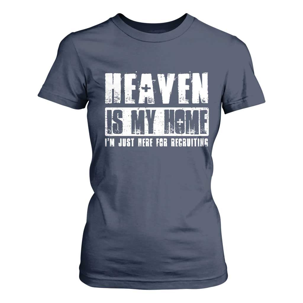 Funny Christian T Shirt For Women Heaven Is My Home Religious Jesus TS09 Navy Print Your Wear