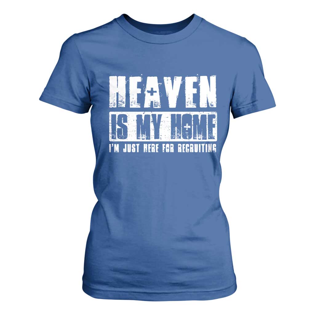 Funny Christian T Shirt For Women Heaven Is My Home Religious Jesus TS09 Royal Blue Print Your Wear
