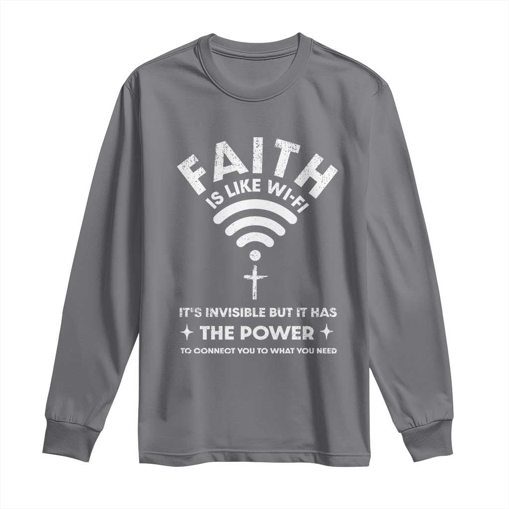 Funny Christian Long Sleeve Shirt Faith Is Like Wifi TS09 Charcoal Print Your Wear