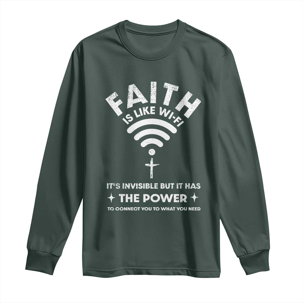 Funny Christian Long Sleeve Shirt Faith Is Like Wifi TS09 Dark Forest Green Print Your Wear