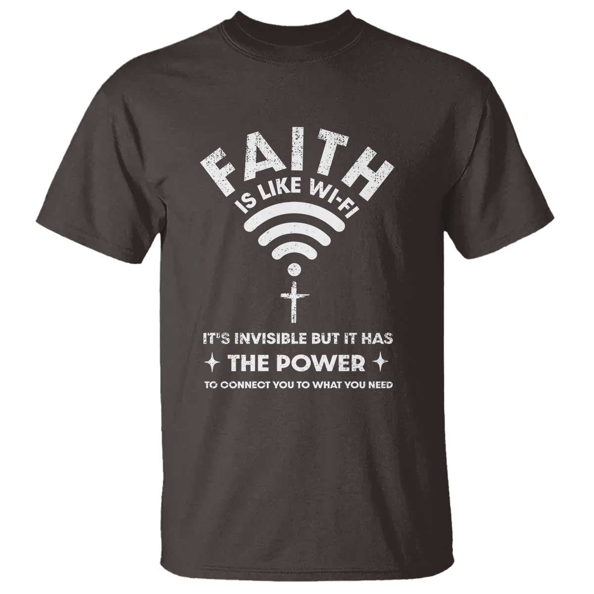 Funny Christian T Shirt Faith Is Like Wifi TS09 Dark Chocolate Print Your Wear