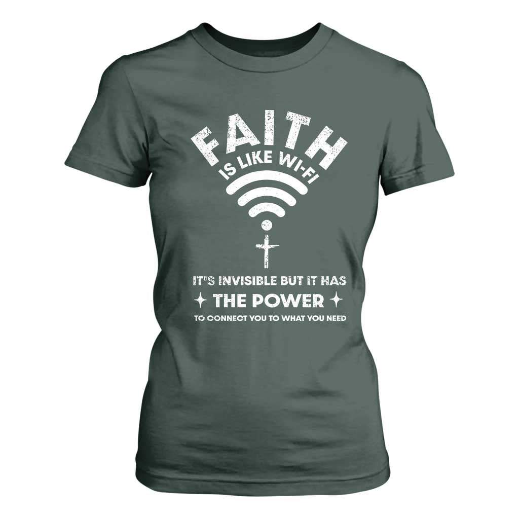 Funny Christian T Shirt For Women Faith Is Like Wifi TS09 Dark Forest Green Print Your Wear