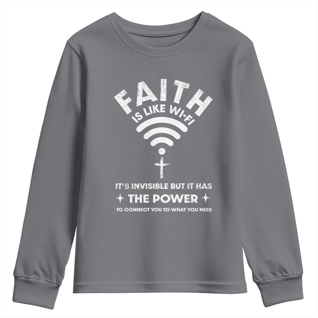 Funny Christian Youth Sweatshirt Faith Is Like Wifi TS09 Charcoal Print Your Wear