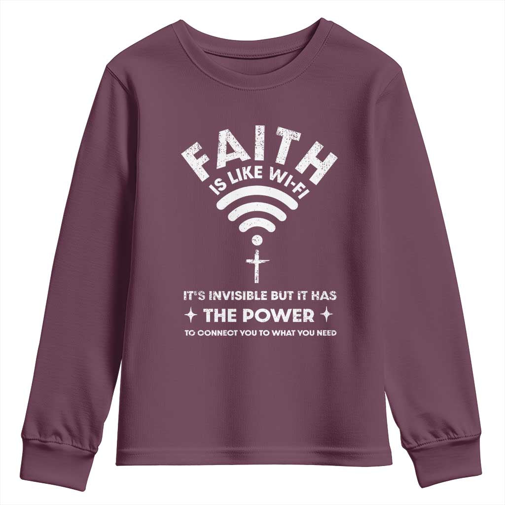 Funny Christian Youth Sweatshirt Faith Is Like Wifi TS09 Maroon Print Your Wear