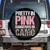 Camo Girl Spare Tire Cover Pretty Pink Dangerous Camo Hunting Hunter TS09 No hole Black Print Your Wear