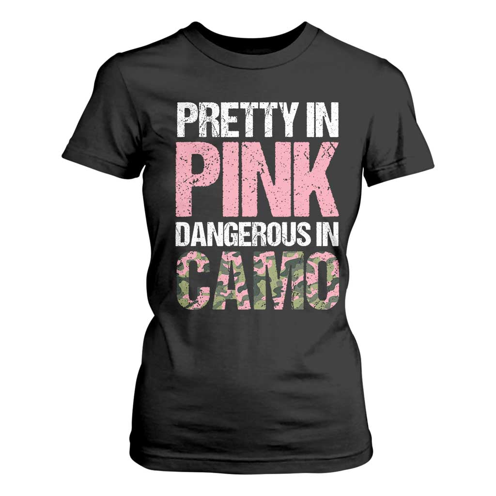 Camo Girl T Shirt For Women Pretty Pink Dangerous Camo Hunting Hunter TS09 Black Print Your Wear