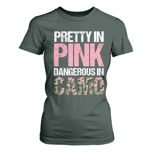 Camo Girl T Shirt For Women Pretty Pink Dangerous Camo Hunting Hunter TS09 Dark Forest Green Print Your Wear