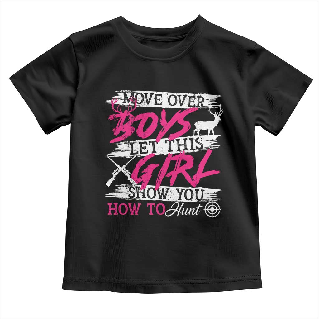 Girl Hunting Baby Shirt Let This Girl Show You How To Hunt TS09 Black Print Your Wear