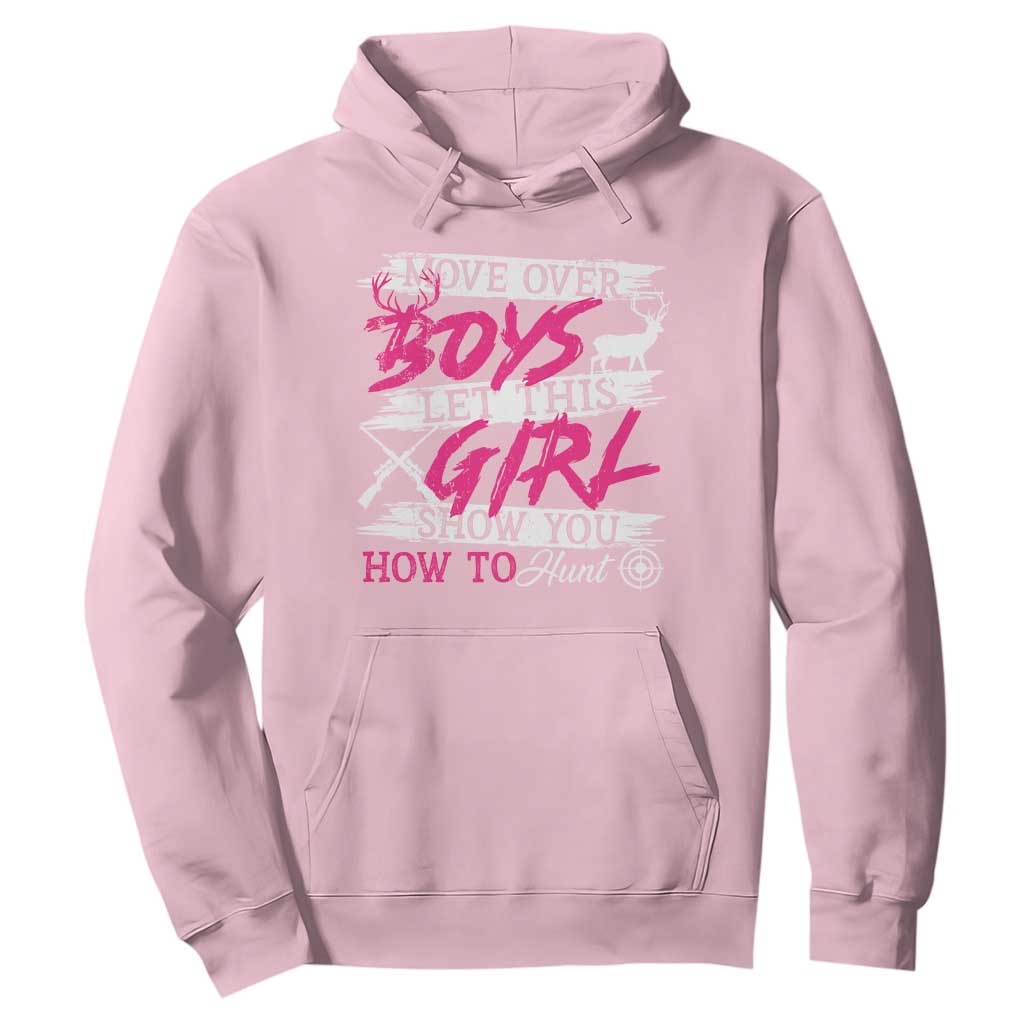 Girl Hunting Hoodie Let This Girl Show You How To Hunt TS09 Light Pink Print Your Wear