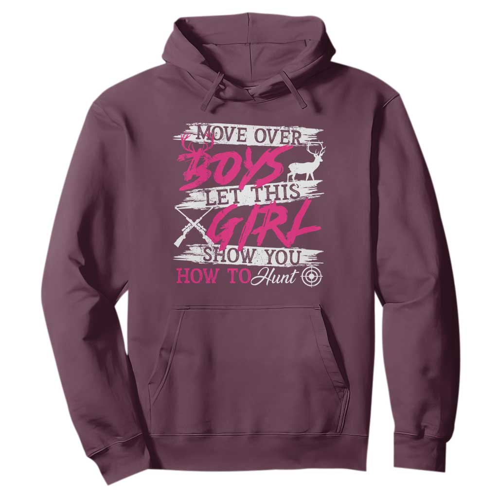 Girl Hunting Hoodie Let This Girl Show You How To Hunt TS09 Maroon Print Your Wear