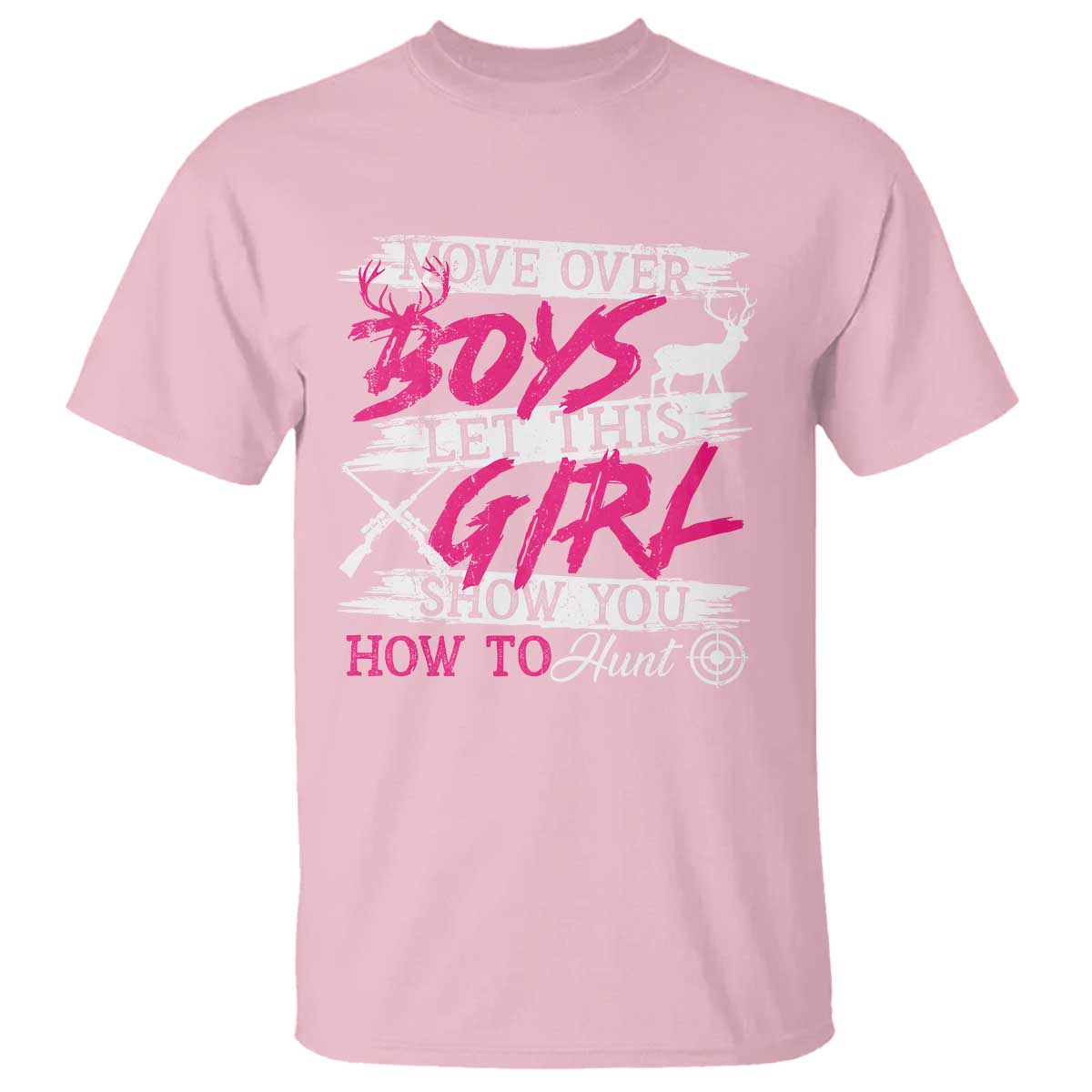 Girl Hunting T Shirt Let This Girl Show You How To Hunt TS09 Light Pink Print Your Wear