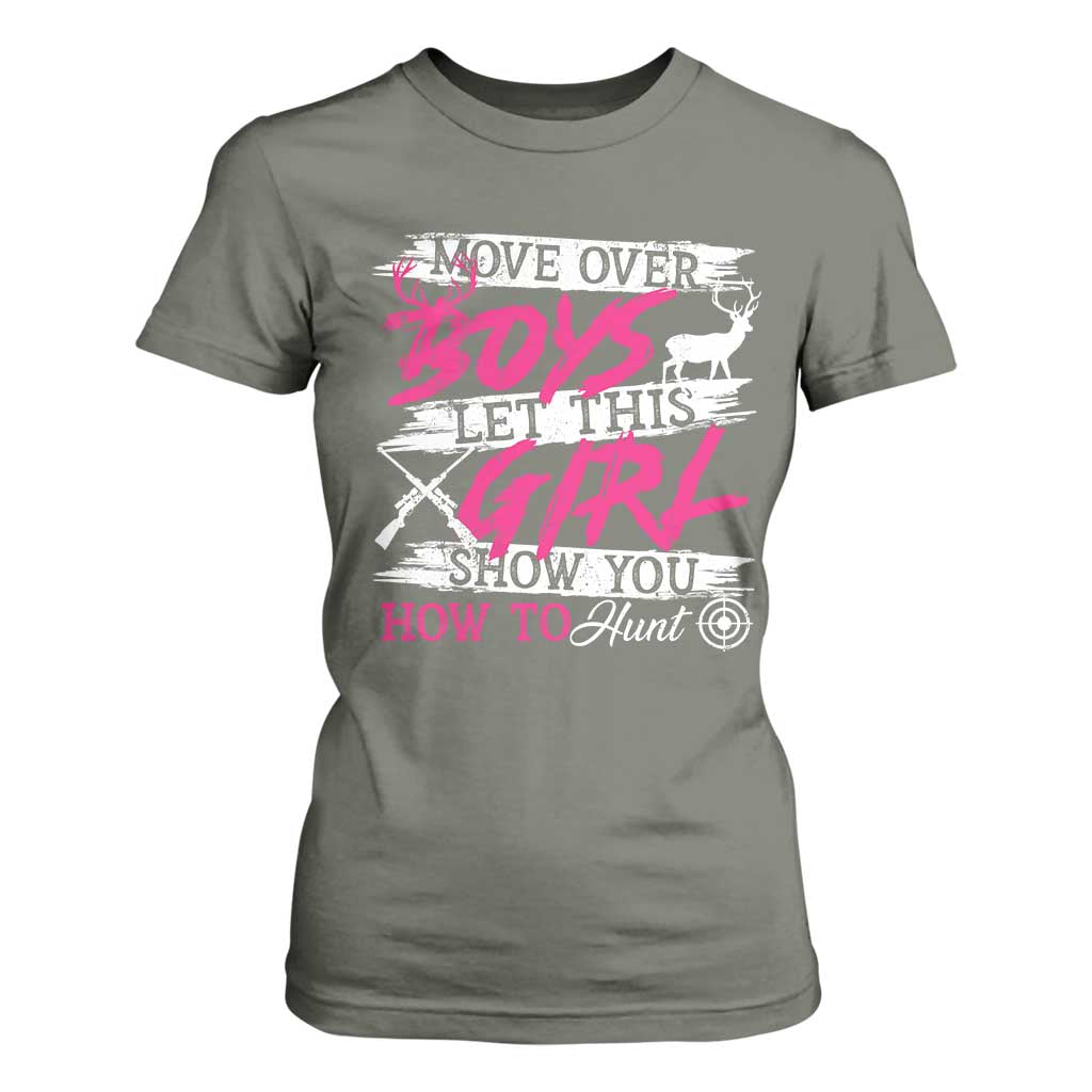 Girl Hunting T Shirt For Women Let This Girl Show You How To Hunt TS09 Military Green Print Your Wear