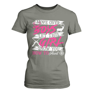 Girl Hunting T Shirt For Women Let This Girl Show You How To Hunt TS09 Military Green Print Your Wear