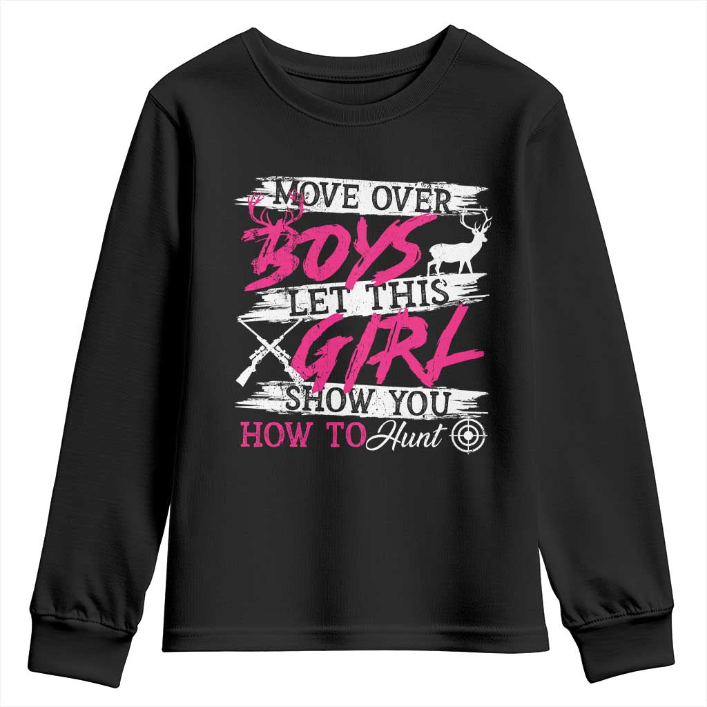 Girl Hunting Youth Sweatshirt Let This Girl Show You How To Hunt TS09 Black Print Your Wear